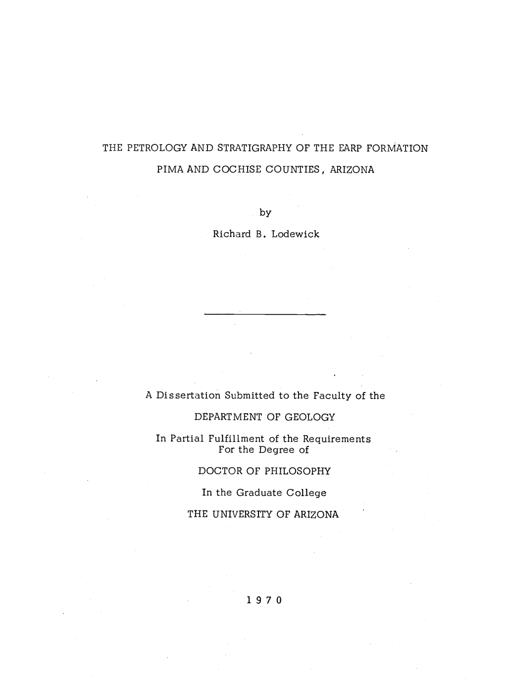Richard B. Lodewick a Dissertation Submitted to the Faculty of the In