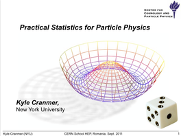 Practical Statistics for Particle Physics