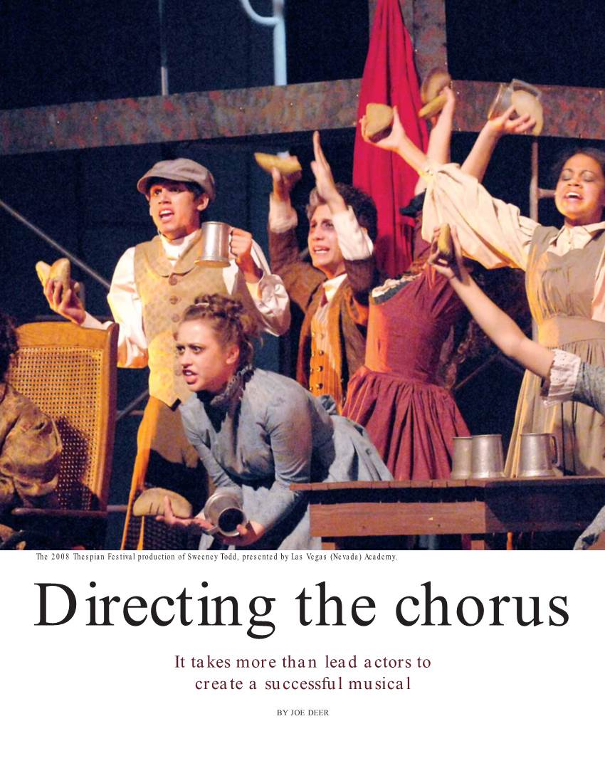 Directing the Chorus It Takes More Than Lead Actors to Create a Successful Musical