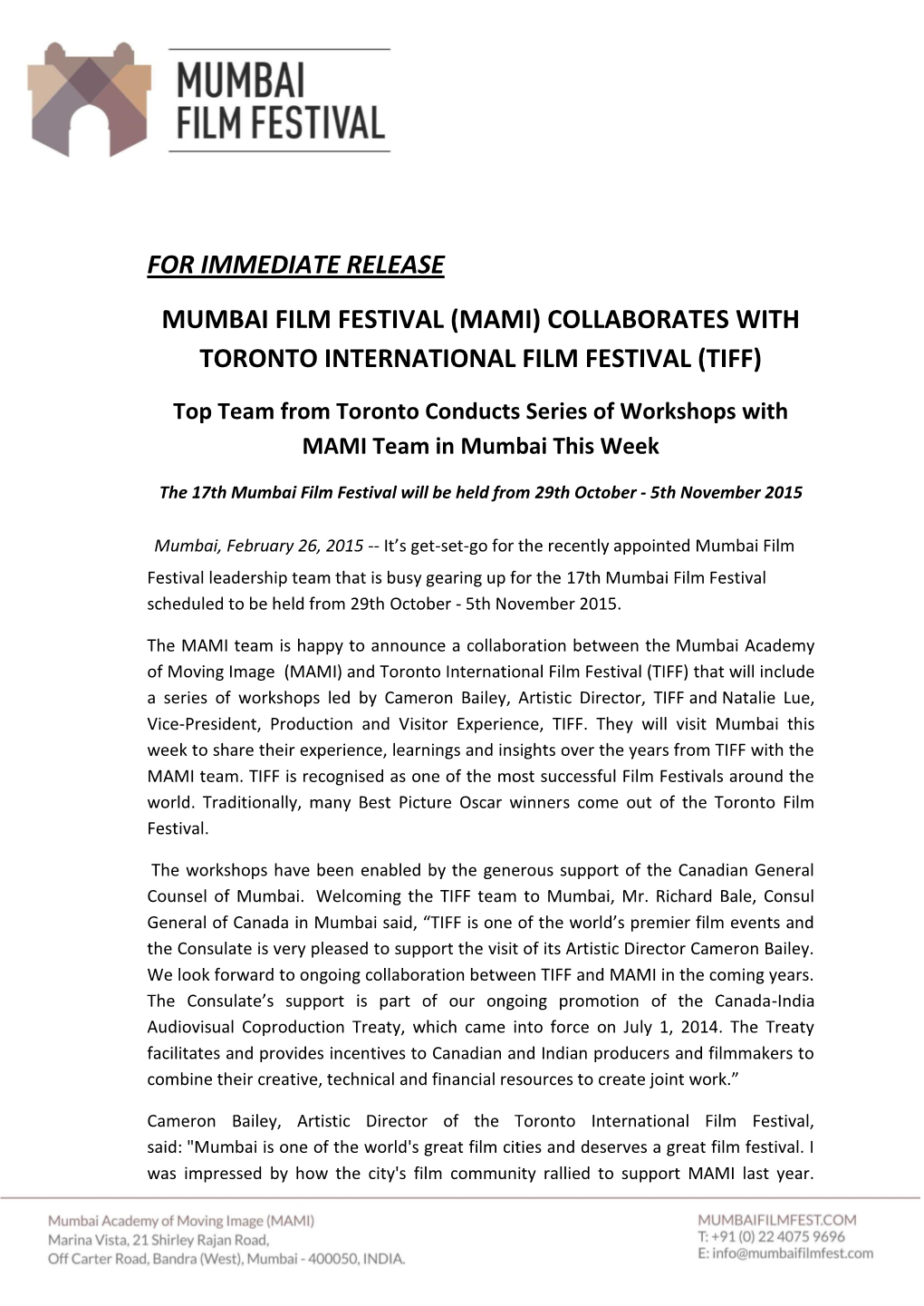 For Immediate Release Mumbai Film Festival (Mami) Collaborates with Toronto International Film Festival (Tiff)