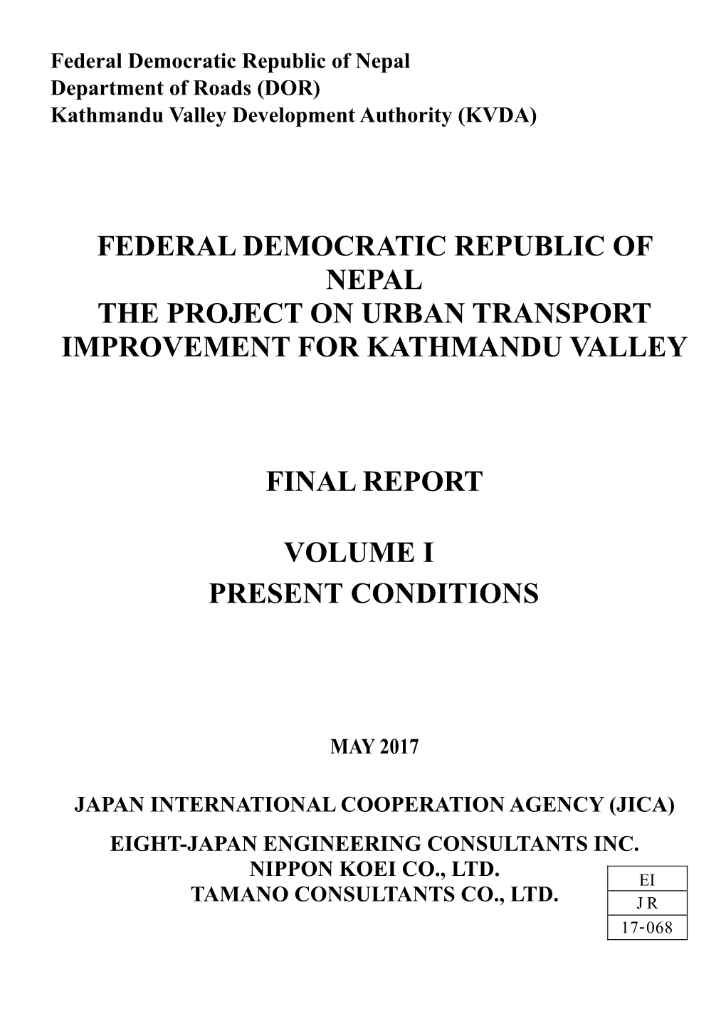 Federal Democratic Republic of Nepal Department of Roads (DOR) Kathmandu Valley Development Authority (KVDA)