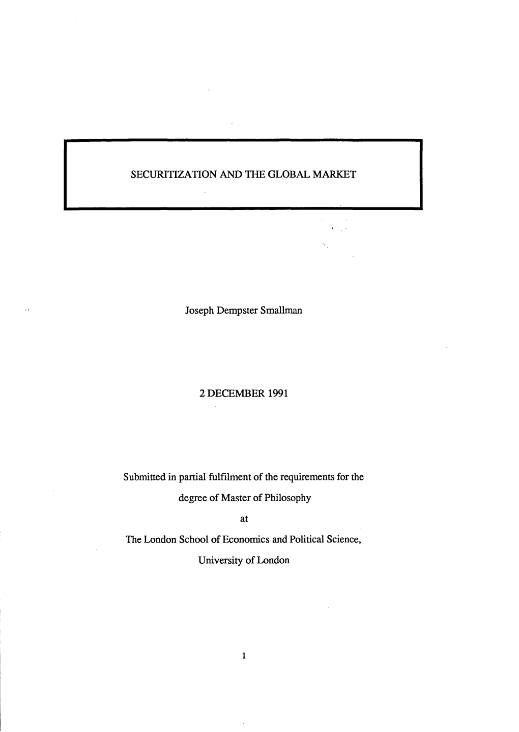 SECURITIZATION and the GLOBAL MARKET Joseph Dempster