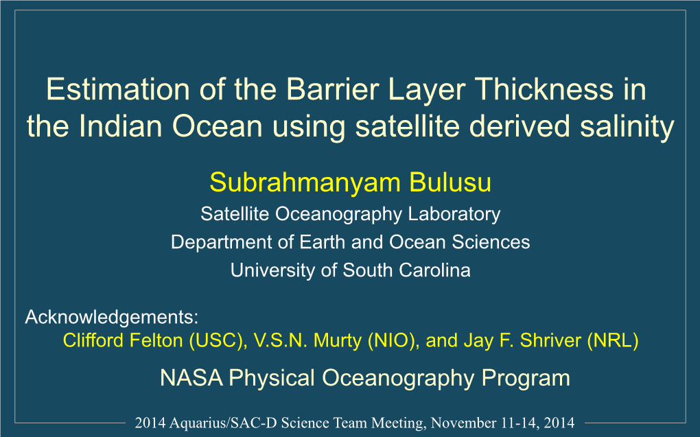 Estimation of the Barrier Layer Thickness in the Indian Ocean Using Satellite Derived Salinity