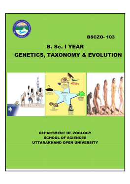 GENETICS, TAXONOM B. Sc. I YEAR NETICS, TAXONOMY & EVOLUTIO EVOLUTION