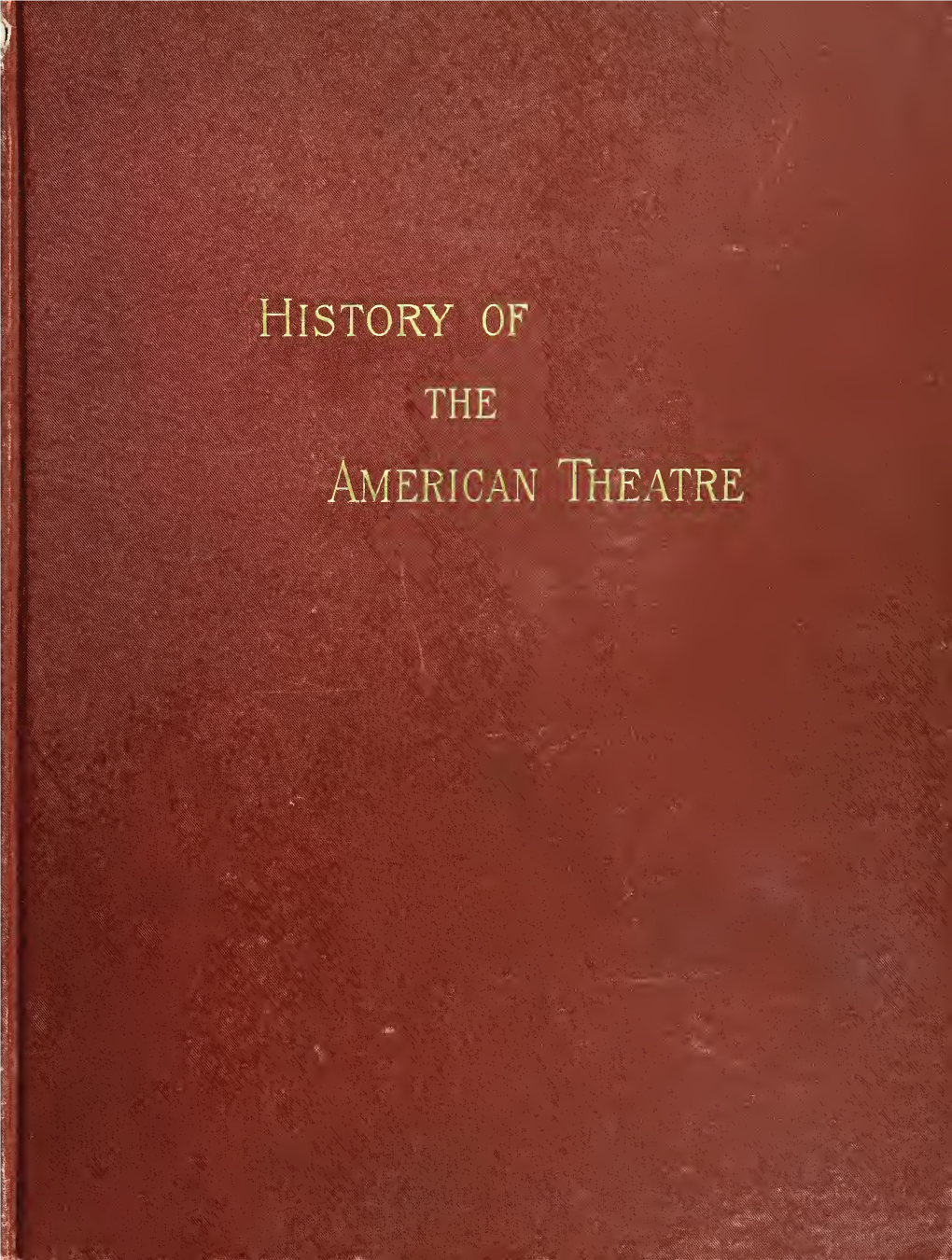 History of the American Theatre