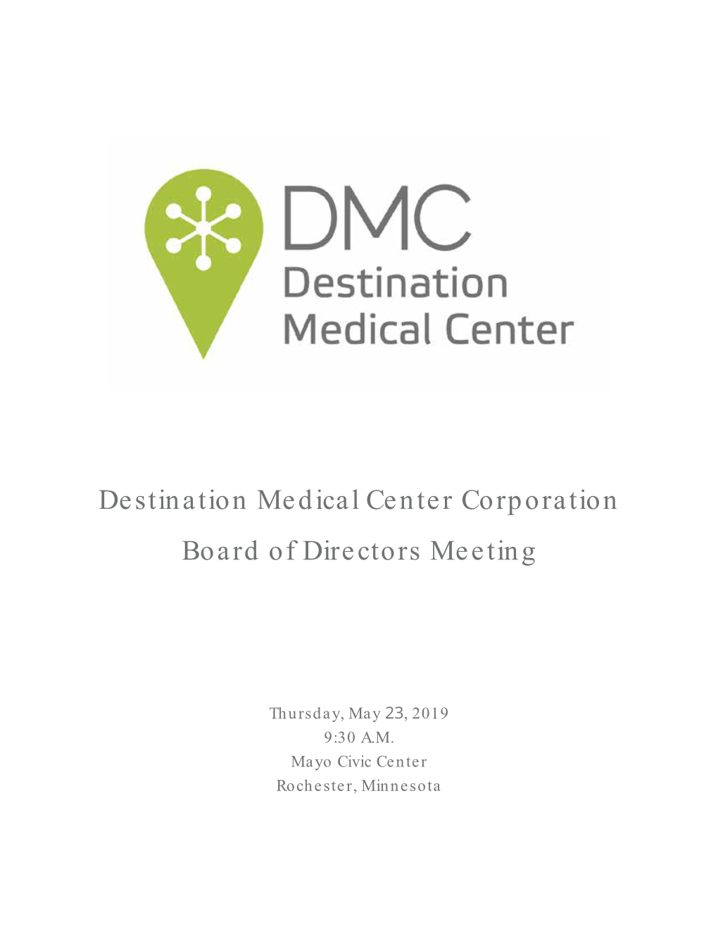 Destination Medical Center Corporation Board of Directors