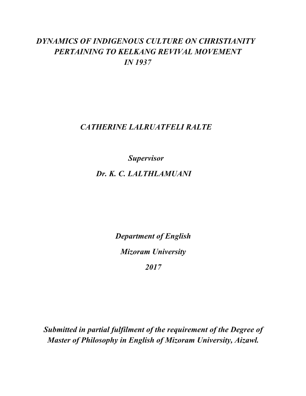 Dynamics of Indigenous Culture on Christianity Pertaining to Kelkang Revival Movement in 1937