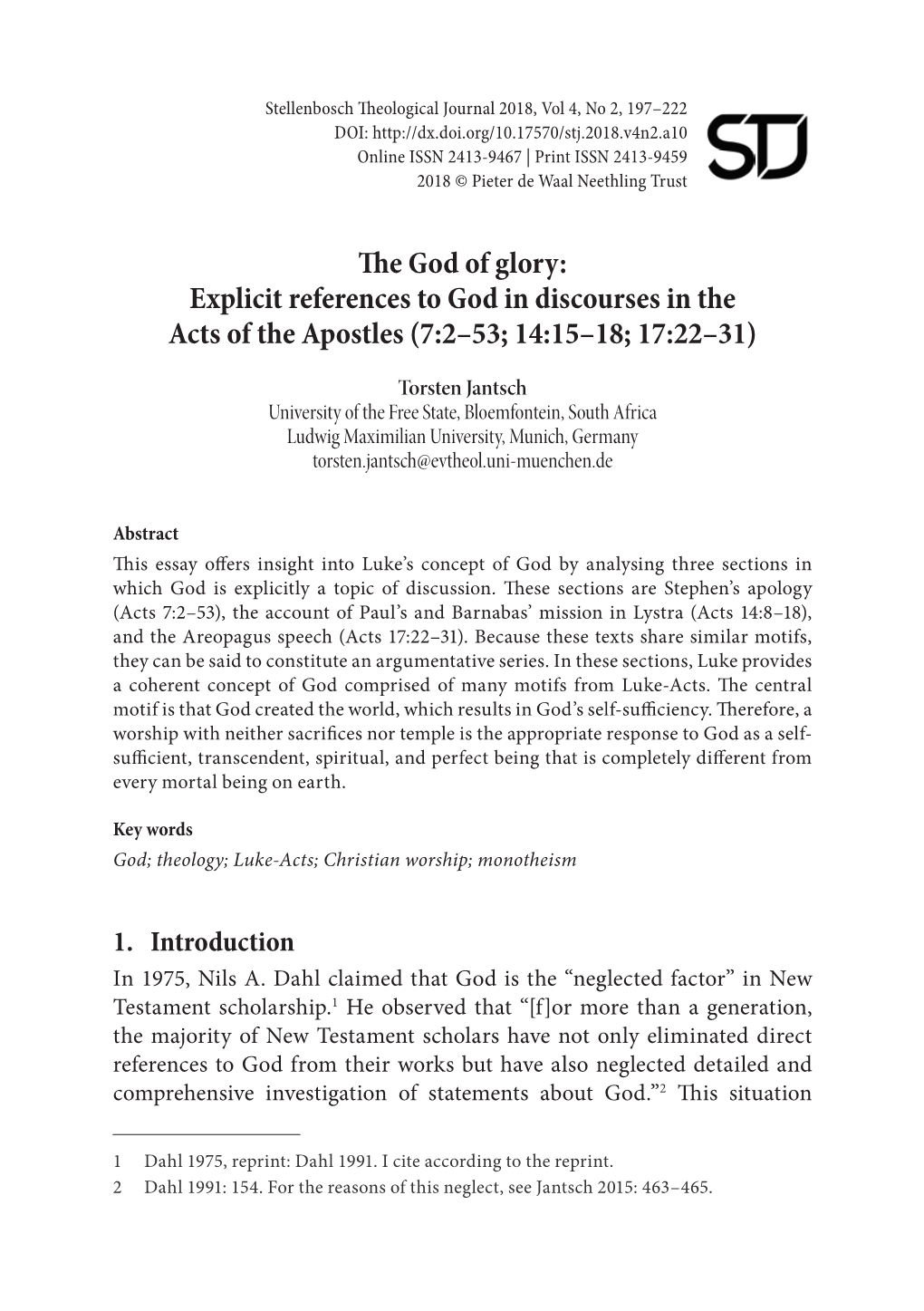The God of Glory: Explicit References to God in Discourses in the Acts of the Apostles (7:2–53; 14:15–18; 17:22–31)