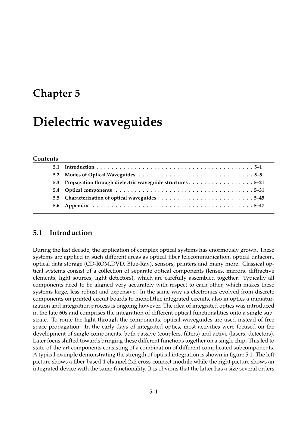 Dielectric Waveguides