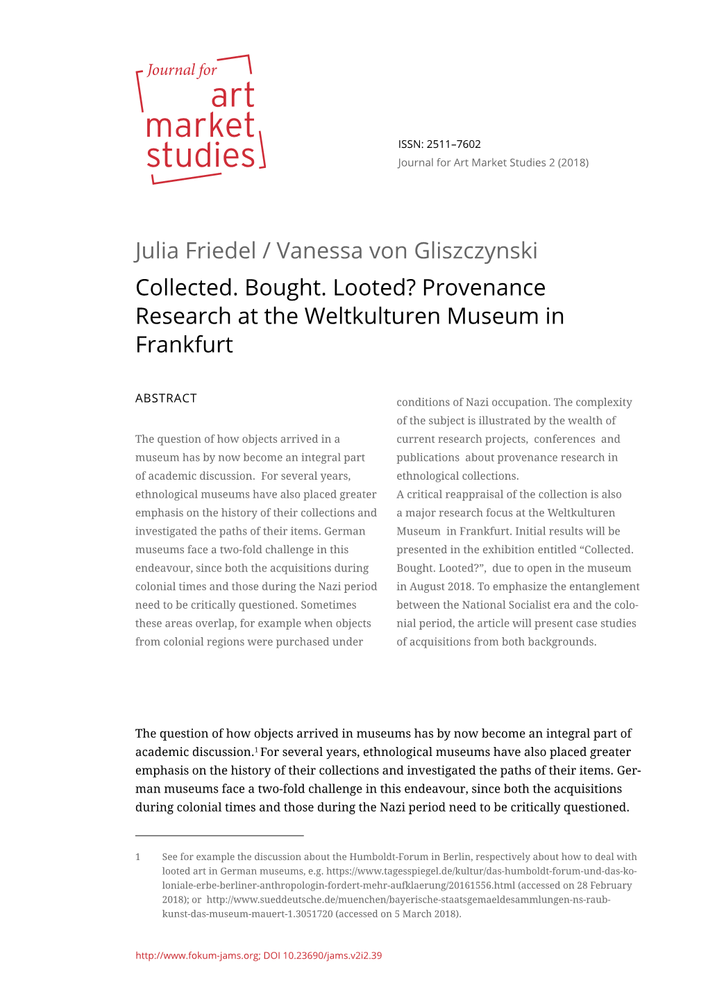 Julia Friedel / Vanessa Von Gliszczynski Collected. Bought. Looted? Provenance Research at the Weltkulturen Museum in Frankfurt