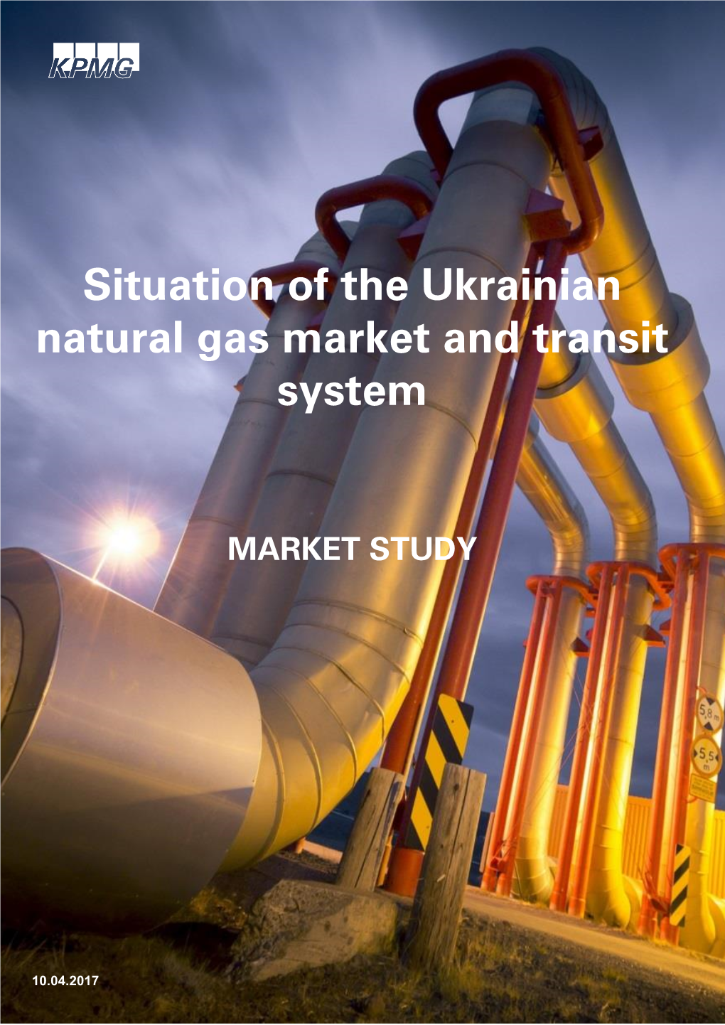 Situation of the Ukrainian Natural Gas Market and Transit System