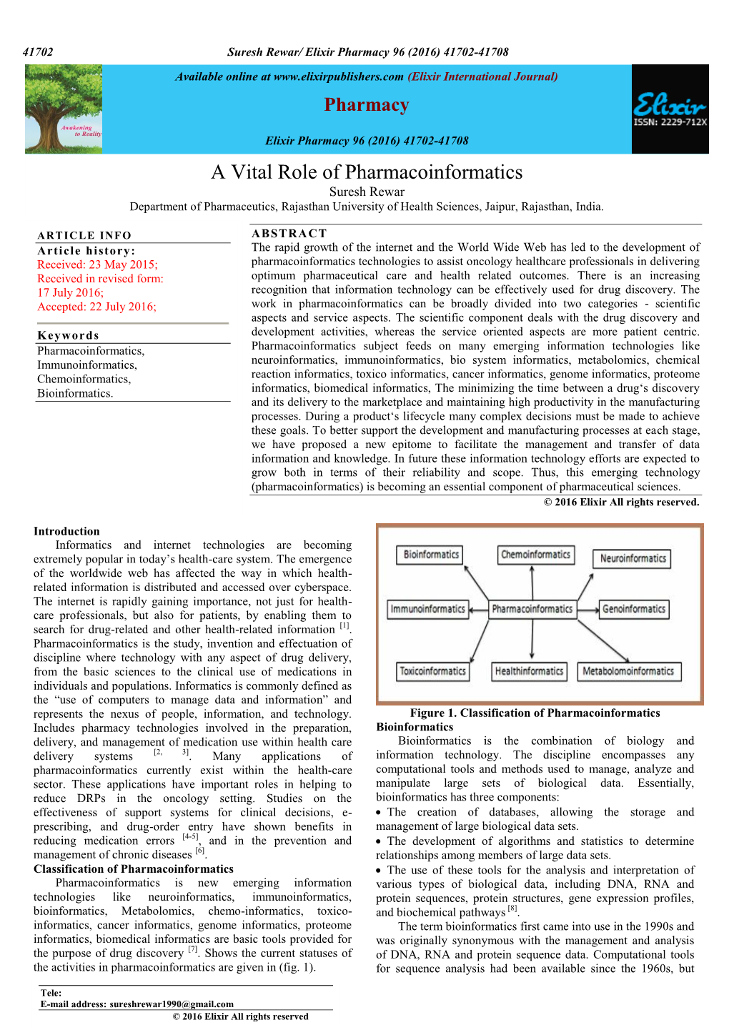 A Vital Role of Pharmacoinformatics Suresh Rewar Department of Pharmaceutics, Rajasthan University of Health Sciences, Jaipur, Rajasthan, India