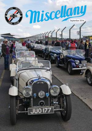 September 2016 Richard Has Been a Morgan Dealer, Racer, Owner and Enthusiast for Over 35 Years and Runs the Business with His Daughter Helen Who Joined Him in 2001