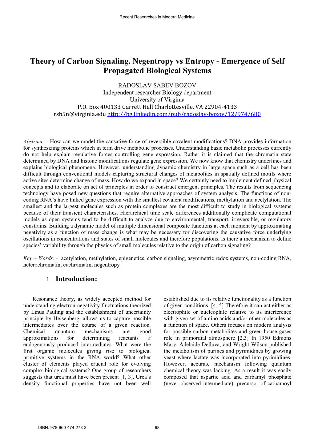 Theory of Carbon Signaling. Negentropy Vs Entropy - Emergence of Self Propagated Biological Systems