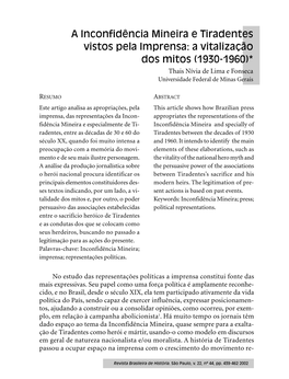 A Inconfidência Mineira E Tiradentes Vistos Pela Imprensa: a Vitalização Dos Mitos (1930-1960)* Thais Nívia De Lima E Fonseca Universidade Federal De Minas Gerais