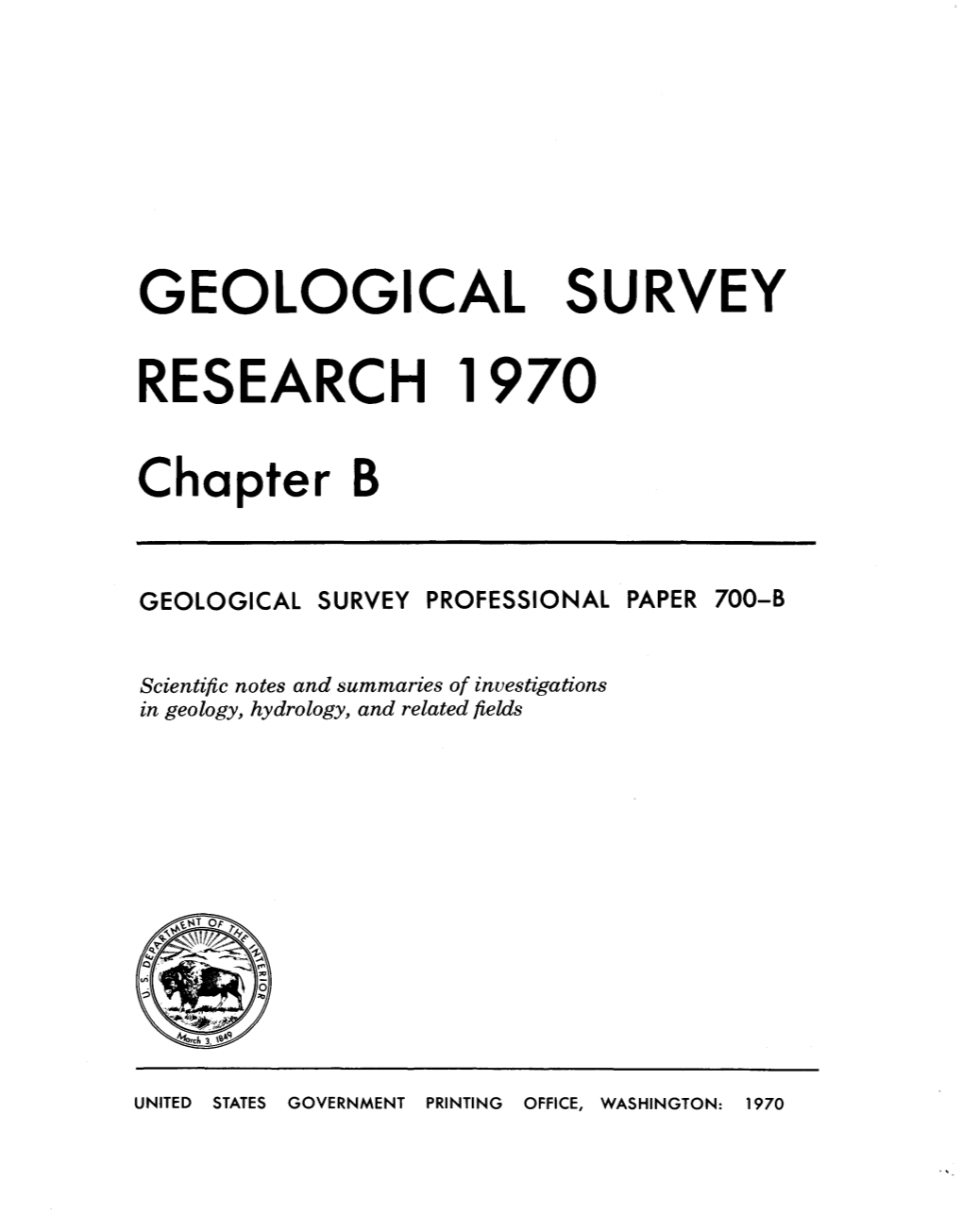 GEOLOGICAL SURVEY RESEARCH 1970 Chapter B