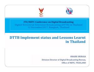 DTTB Implement Status and Lessons Learnt in Thailand