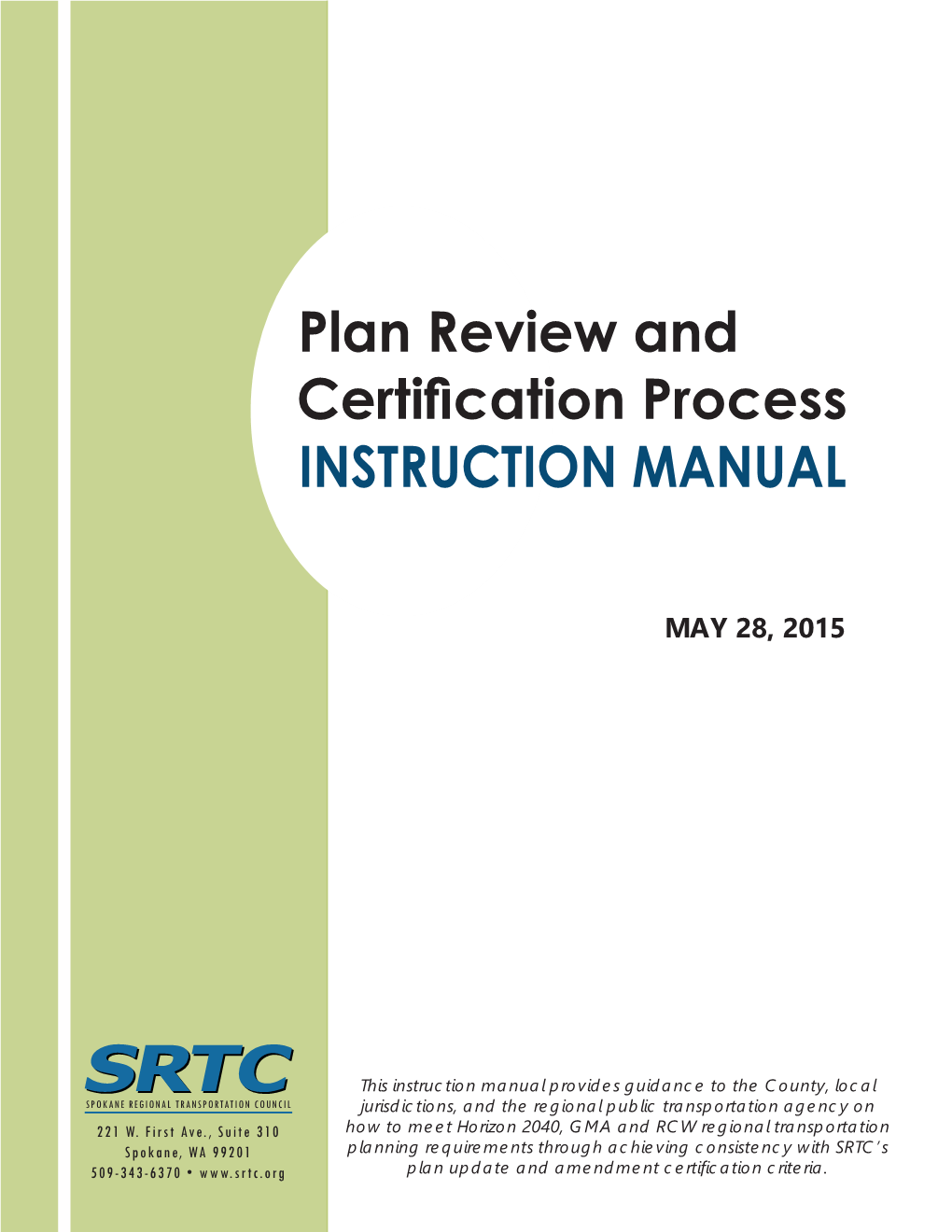 SRTC Review and Certification Process