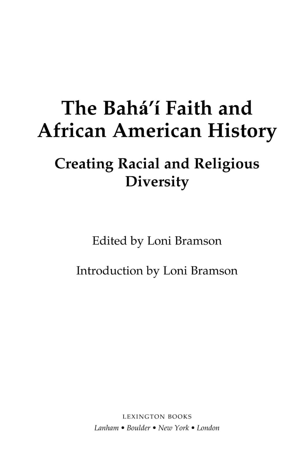 Baha.'U'll:Ih," 'Abdu'l-Baha Moreover Has Said, "Once Com- Pared the Colored People to the Black Pupil of the Eye Surrounded by the White