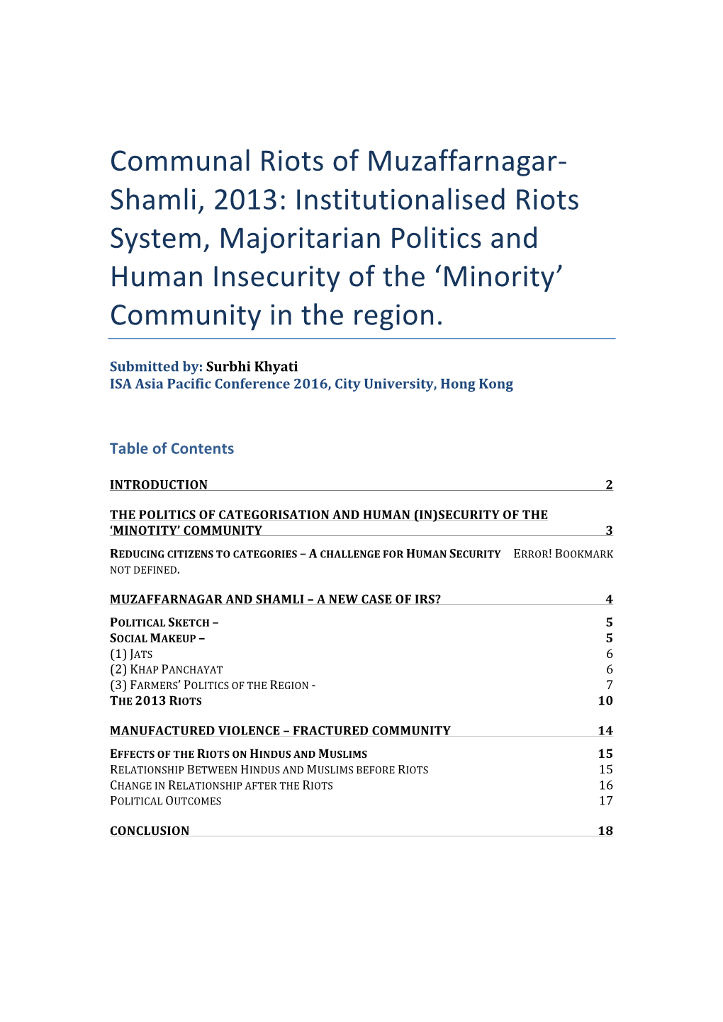 Communal Riots of Muzaffarnagar- Shamli, 2013: Institutionalised Riots System, Majoritarian Politics and Human Insecurity of the ‘Minority’ Community in the Region