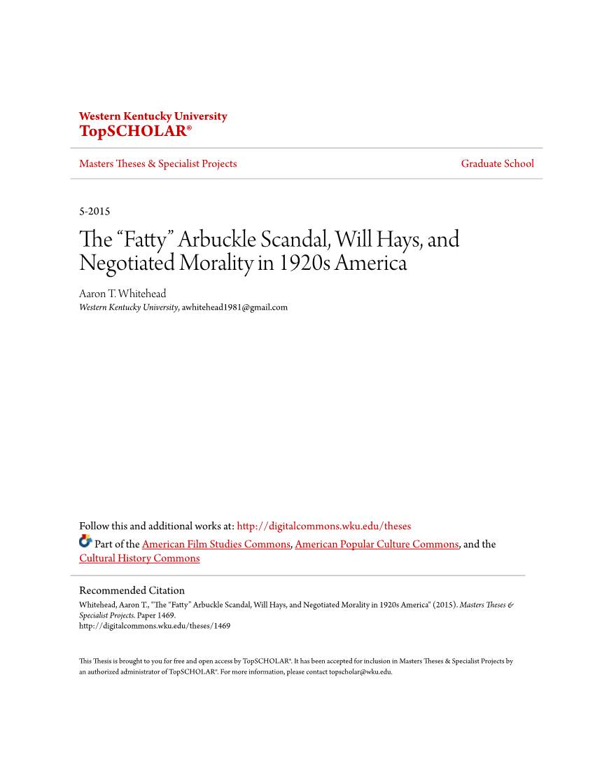 The “Fatty” Arbuckle Scandal, Will Hays, and Negotiated Morality in 1920S America Aaron T