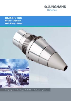 DM84 / L166 Multi Option Artillery Fuze