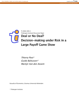 Deal Or No Deal? Decision-Making Under Risk in A