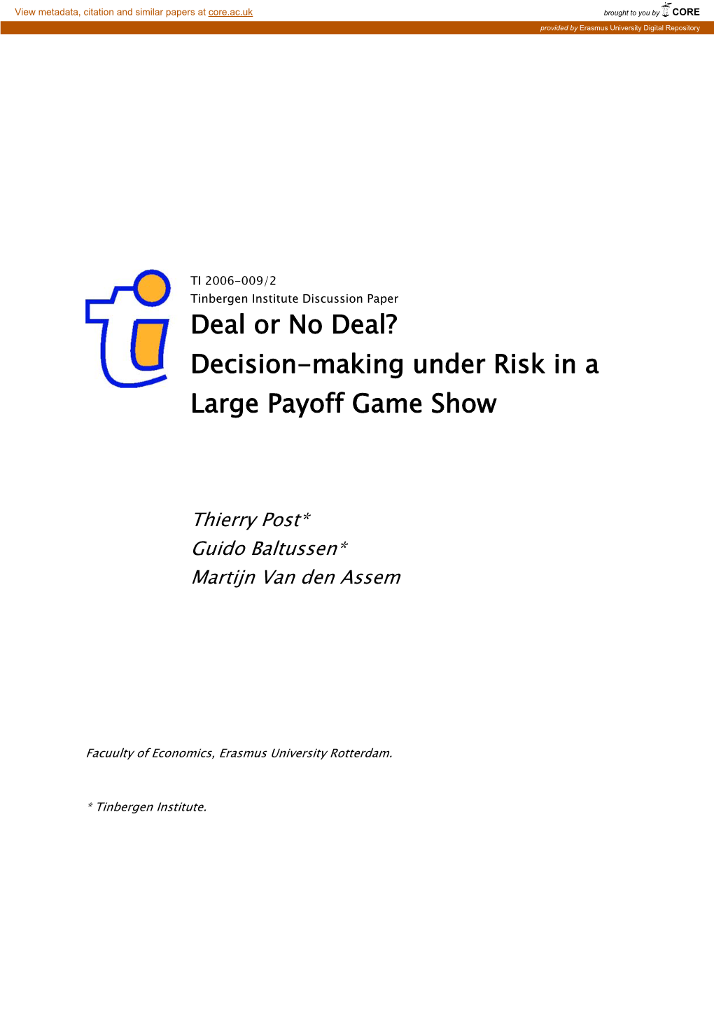 Deal Or No Deal? Decision-Making Under Risk in A