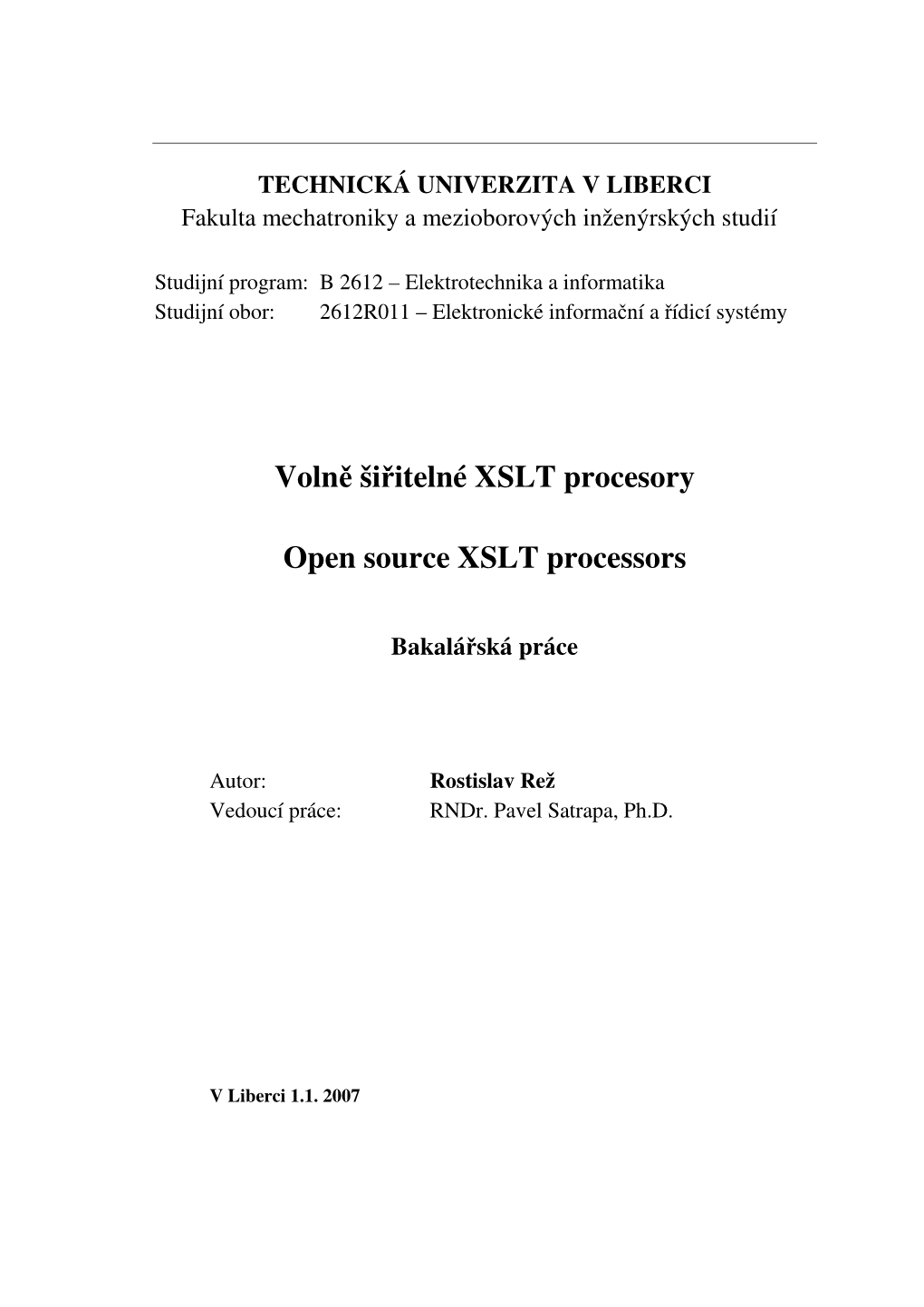 Volně Šiřitelné XSLT Procesory Open Source XSLT Processors