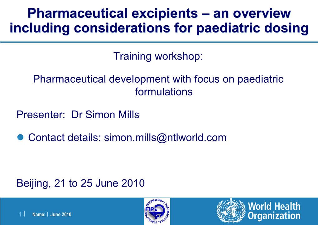 An Overview Including Considerations for Paediatric Dosing