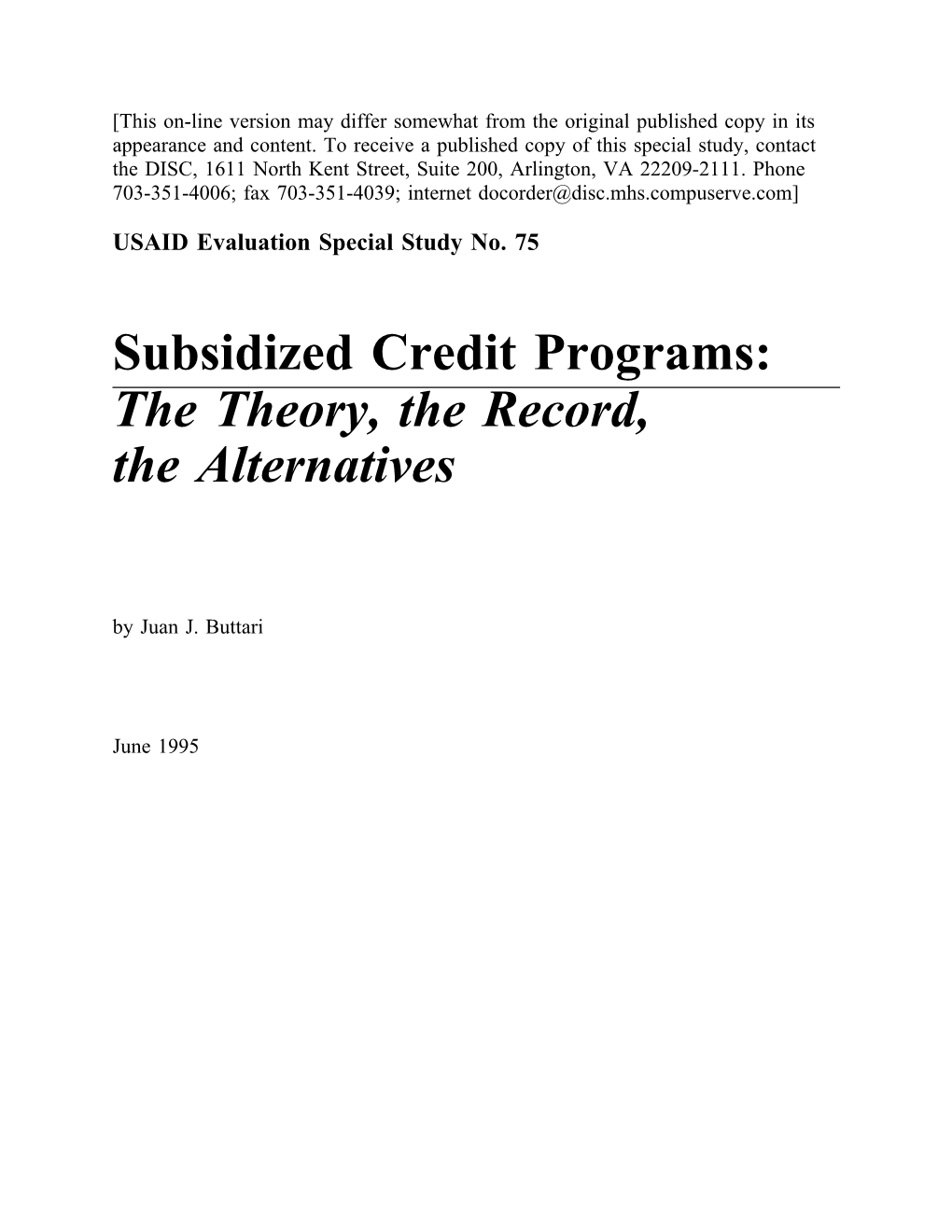 Subsidized Credit Programs: the Theory, the Record, the Alternatives