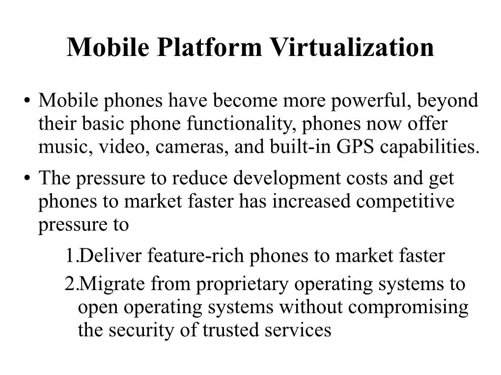 Mobile Platform Virtualization