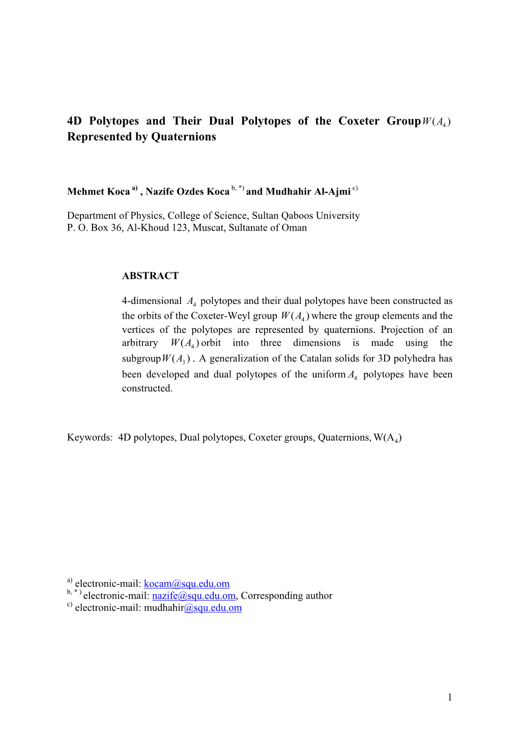 4D Polytopes and Their Dual Polytopes of the Coxeter Group AW 4 )( Represented by Quaternions