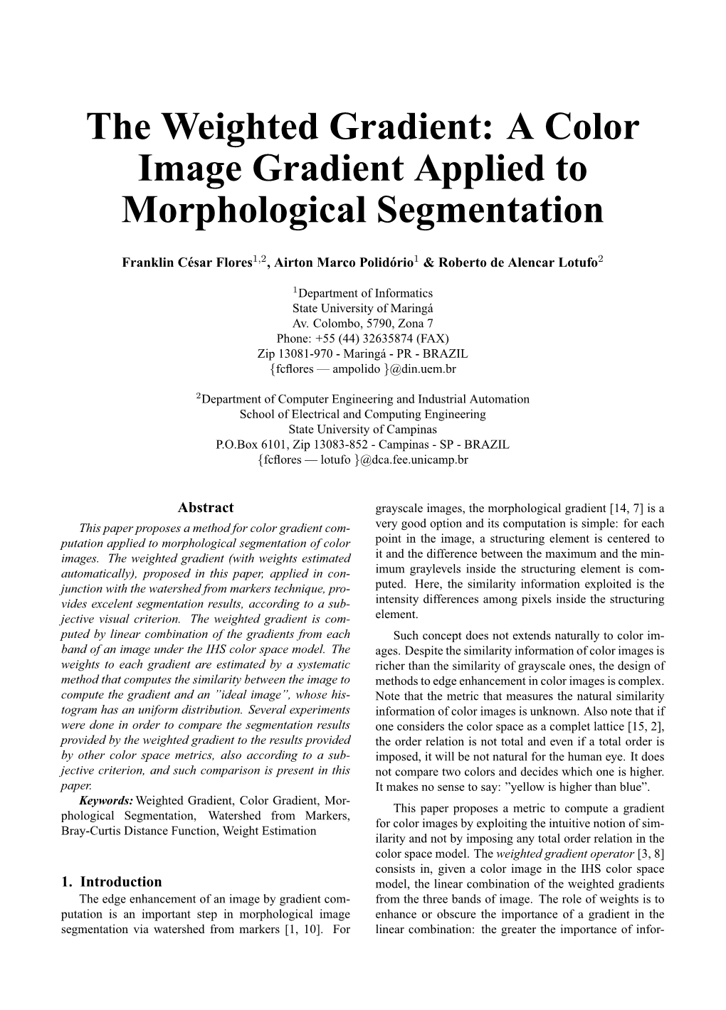 The Weighted Gradient: a Color Image Gradient Applied to Morphological Segmentation