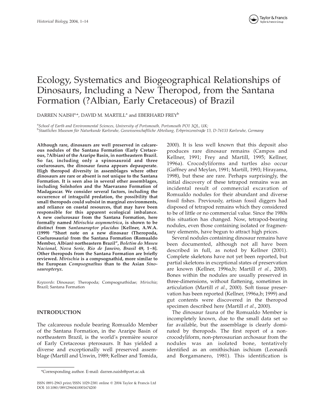 Ecology, Systematics and Biogeographical Relationships of Dinosaurs, Including a New Theropod, from the Santana Formation (?Albian, Early Cretaceous) of Brazil