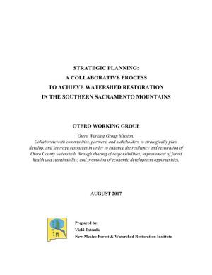 Strategic Planning: a Collaborative Process to Achieve Watershed Restoration in the Southern Sacramento Mountains