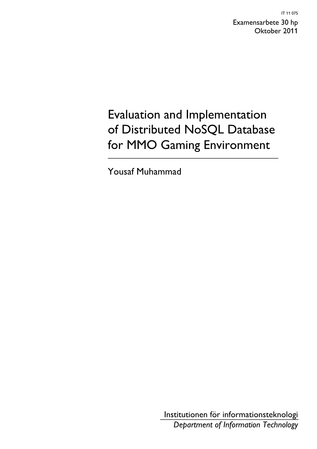 Evaluation and Implementation of Distributed Nosql Database for MMO Gaming Environment