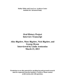 Oral History Project Interview Transcript Alice Bigelow, Marc Bigelow, Nick Bigelow, and George Dyson Interviewed by Linda Arntz