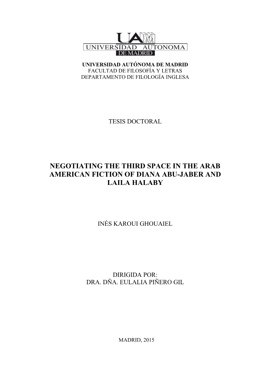 Negotiating the Third Space in the Arab American Fiction of Diana Abu-Jaber and Laila Halaby