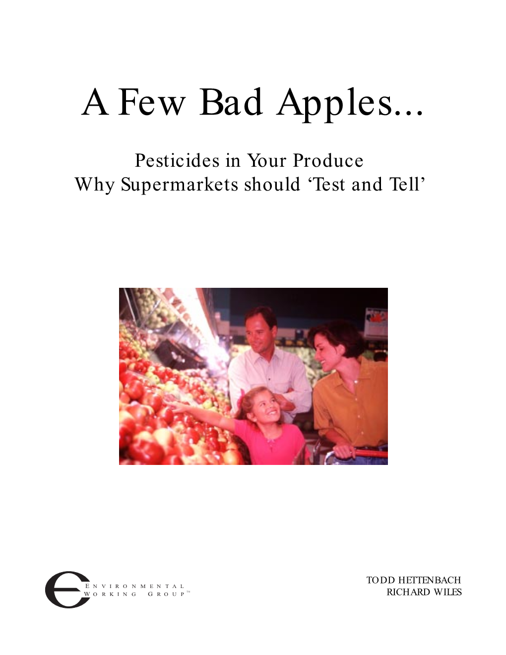 A Few Bad Apples