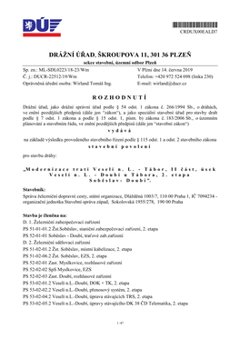 DRÁŽNÍ ÚŘAD, ŠKROUPOVA 11, 301 36 PLZEŇ Sekce Stavební, Územní Odbor Plzeň Sp