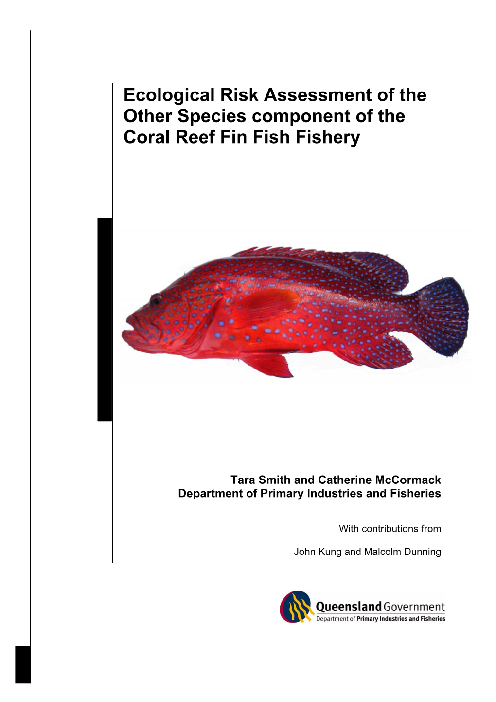 Ecological Risk Assessment of the Other Species Component of the Coral Reef Fin Fish Fishery