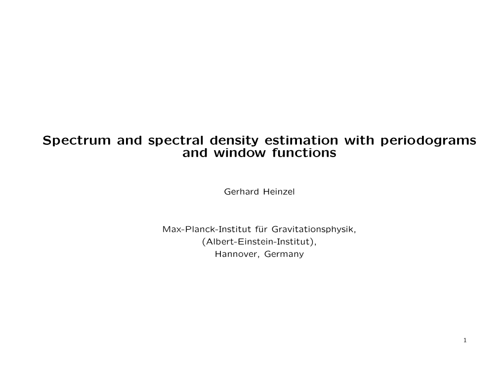 Spectrum and Spectral Density Estimation with Periodograms and Window Functions