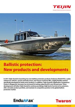 Ballistic Protection: New Products and Developments