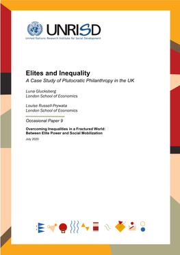 Elites and Inequality: a Case Study of Plutocratic Philanthropy in the UK Luna Glucksberg and Louise Russell-Prywata