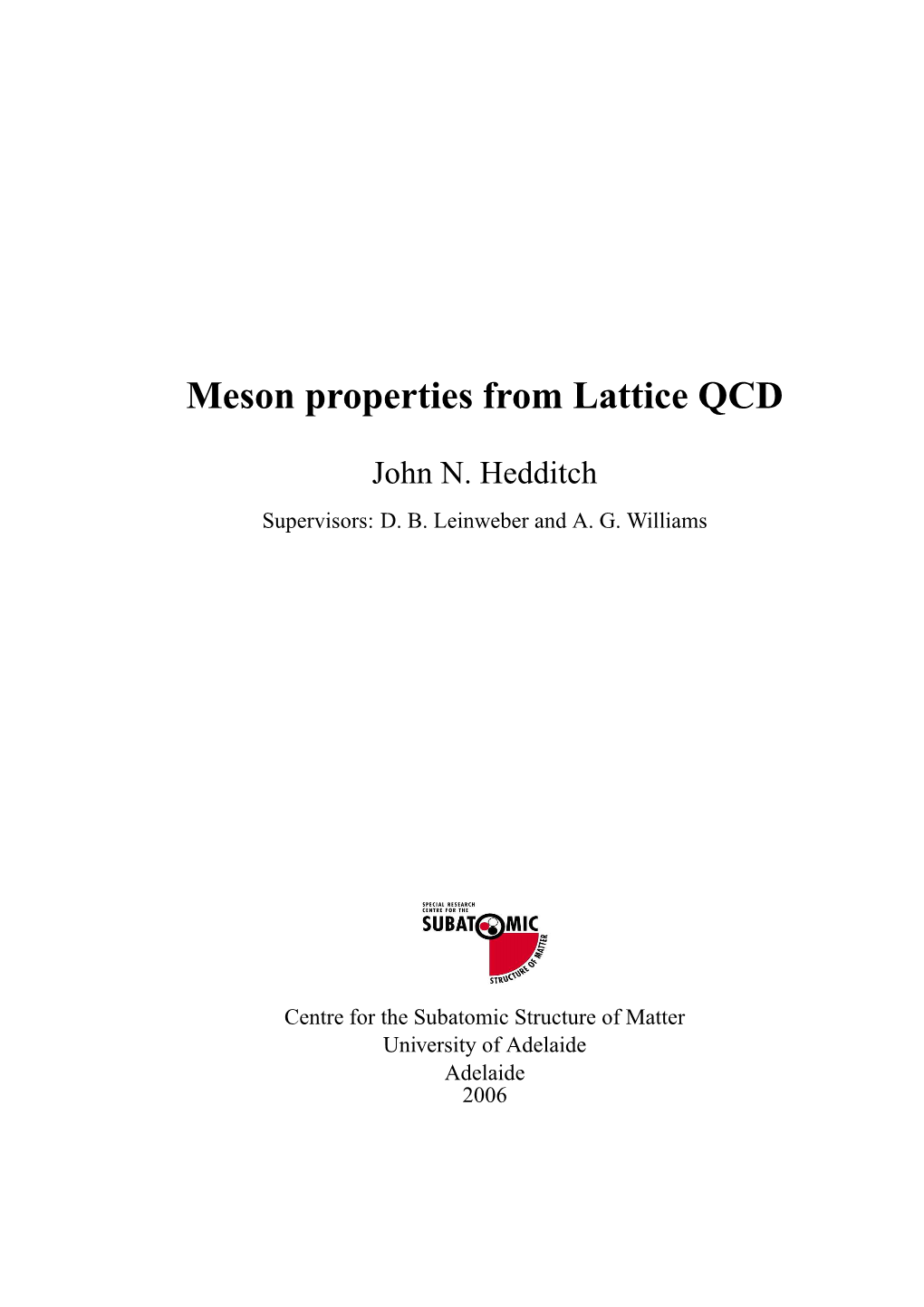 Meson Properties from Lattice QCD