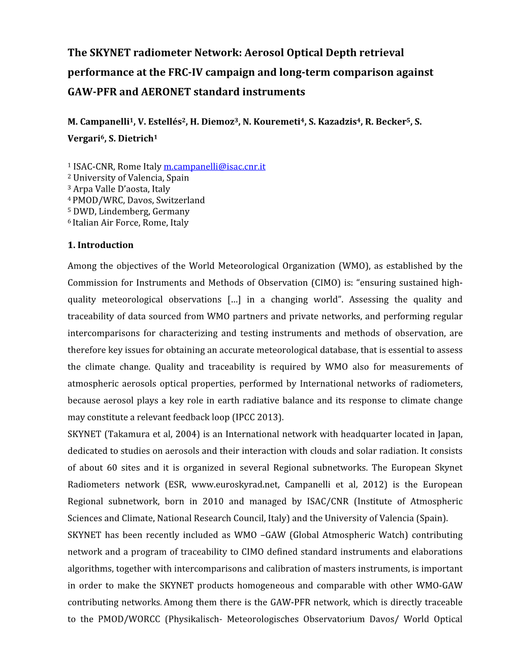 The SKYNET Radiometer Network: Aerosol Optical Depth Retrieval