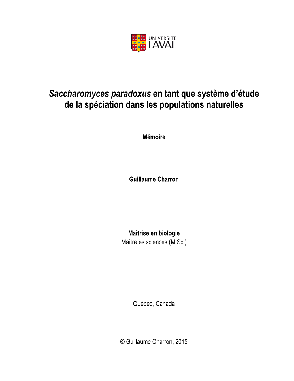 Saccharomyces Paradoxus En Tant Que Système D'étude De La Spéciation Dans Les Populations Naturelles