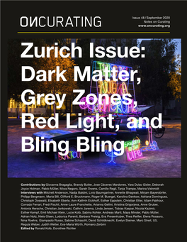 Zurich Issue: Dark Matter, Grey Zones, Red Light, and Bling Bling