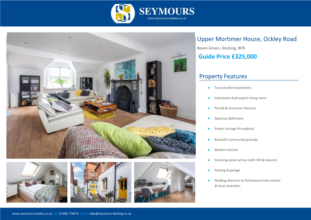 Property Features Upper Mortimer House, Ockley Road Guide Price